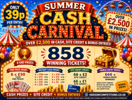 🎪 Summer Cash Carnival – Win Cash Instant Wins, Site Credits & Bonus Entries! + 6 x £100 End Prizes