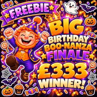 Birthday BOO-Nanza finale - £333 winner!