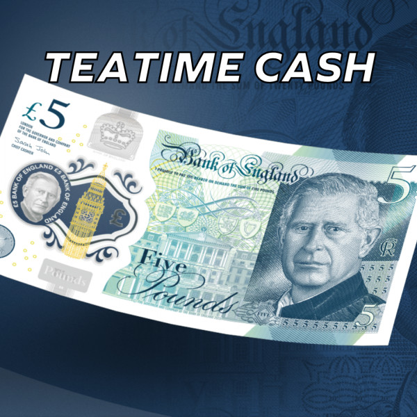 £100 Teatime Cash
