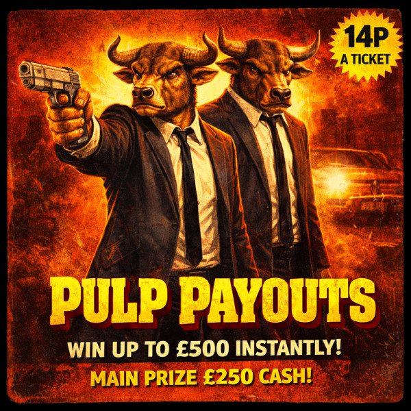 PULP PAYOUTS - WIN UP TO £500 INSTANTLY