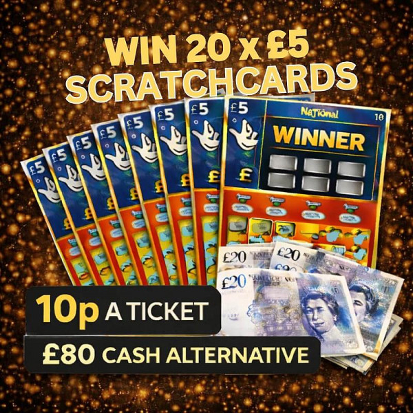 20 x £5 Scratchcards or £80 Cash