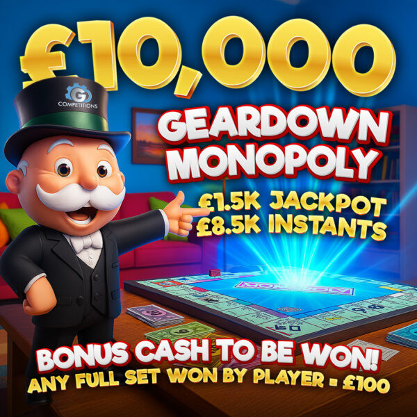 £10,000 GEARDOWN MONOPOLY