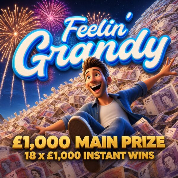 Feeling Grandy £20k Prize Pool – £1000 Main Prize + £19,000 Instant Wins