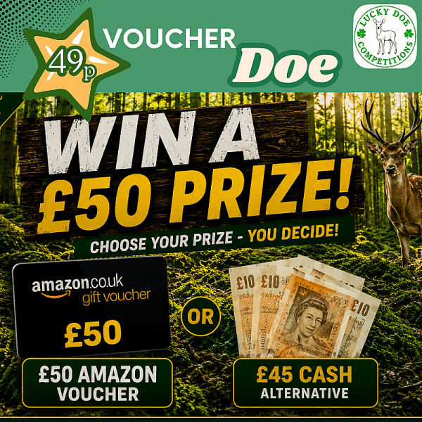 £50 Amazon Voucher or £45 Cash Alternative