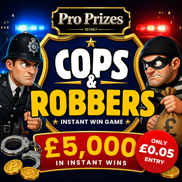 Cops and Robbers - £5,000 Instants